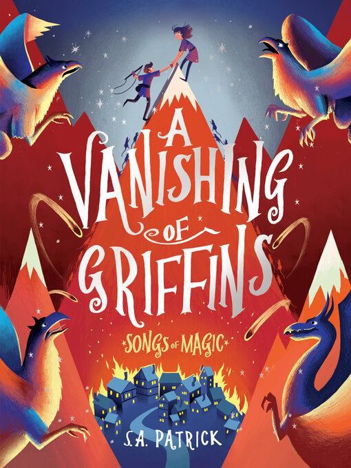 Title details for A Vanishing of Griffins by S.A. Patrick - Available